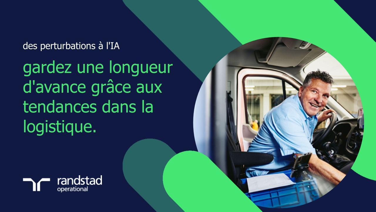 randstad-1-gardez-une-longueur-d-avance-grace-aux-tendances-dans-la-logistique